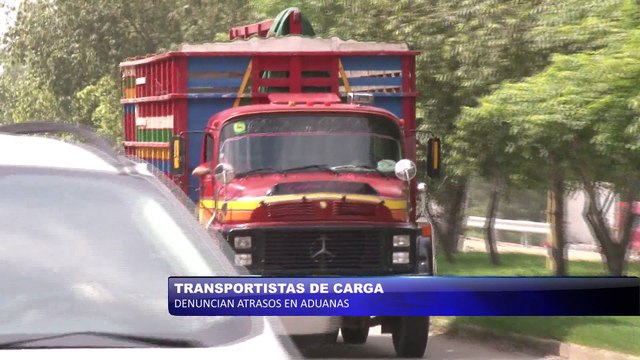 Transportistas de carga denuncian atrasos en aduanas