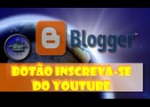 Botão Inscreva-se do Youtube no Blogger