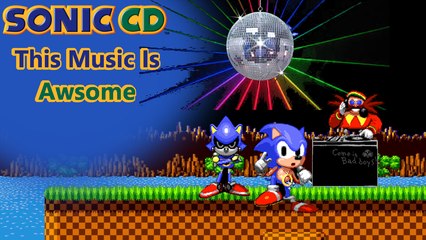 Sonic CD: This Music Is Awsome