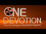 One Devotion: The Euroleague Basketball Magazine - Pre-season - Show 02