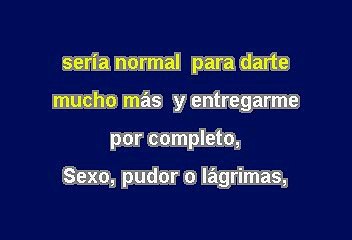 Aleks Syntek - Sexo Pudor & Lagrimas (Karaoke)