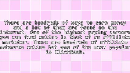 Some Tips About Being a ClickBank Affiliate