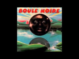 Boule Noire - Le Boum Boum Du Bonheur