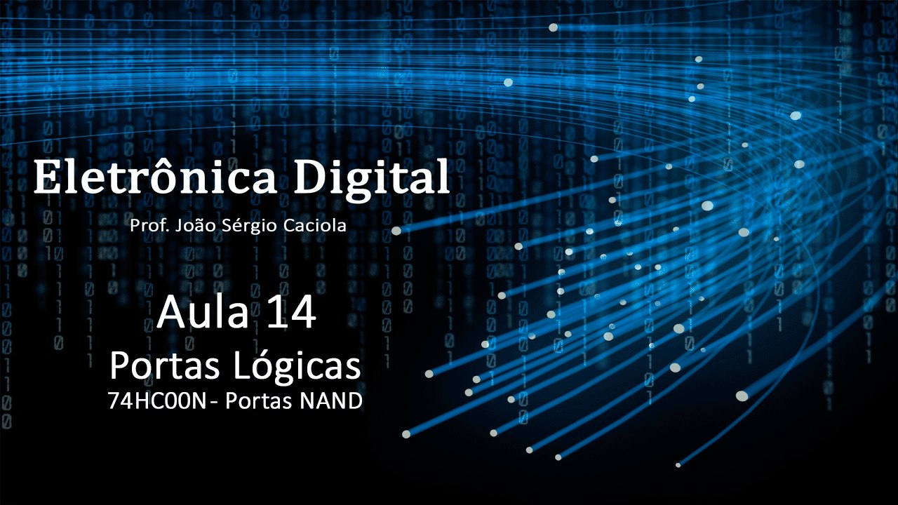 Aula 14 - Portas NAND, utilizando um 74HC00N