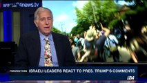 PERSPECTIVES | Israeli leaders react to pres. Trump's comments | Wednesday, August 16th 2017