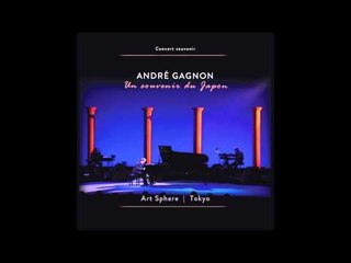 André Gagnon - Comme au premier jour