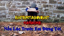 Karaoke [ Nếu Lúc Trước Em Đừng Tới - Quang Vinh ] Nhạc buồn - Nhạc tâm trạng - Entertainment