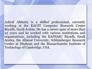 Ashraf Alkhairy has Conducted Various Successful Research Projects during his Tenure