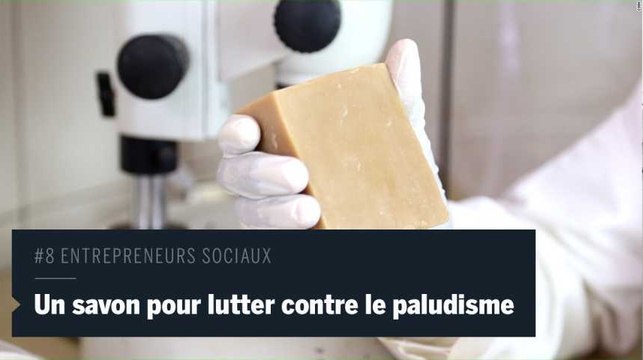 #8 Entrepreneurs sociaux : Un Burundais invente un savon répulsif contre les moustiques porteurs du paludisme