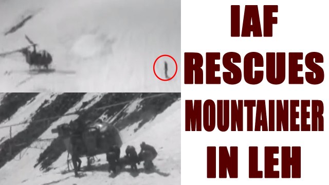 IAF chopper rescues injured mountaineer in Leh, Watch Video | Oneindia News