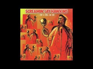 Screamin' Jay Hawkins - Move Me