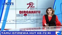 Tamu Istimewa HUT RI ke-72