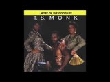 T.S. Monk - Everybody Get On Up and Dance
