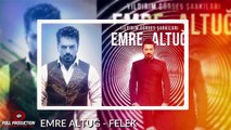 Emre Altuğ - Felek - ( Official Audio )