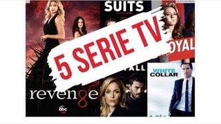 5 SERIE TV: Suits, The Royals, White Collar, The Fall & Revenge