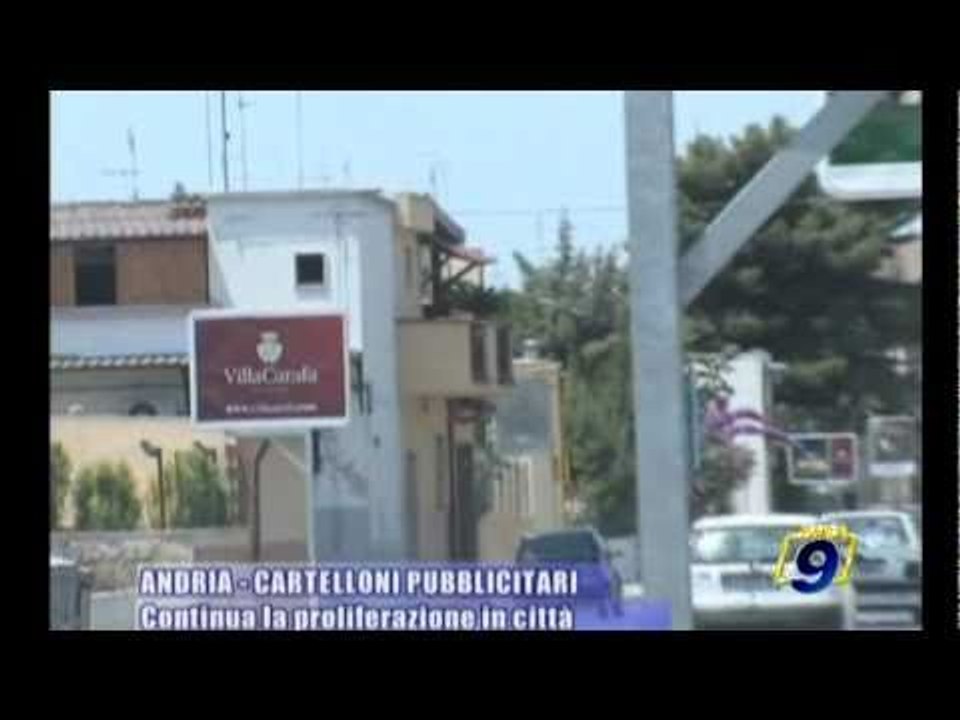 ANDRIA | Cartelloni pubblicitari: continua la proliferazione in città