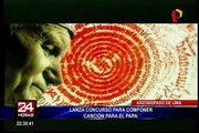 Arzobispado de Lima hará concurso para componer canción al 'Papa'