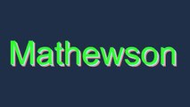 How to Pronounce Mathewson