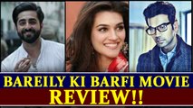 Bareilly Ki Barfi Movie Review: Movie with AMAZING DIALOGUES cannot be missed | FilmiBeat