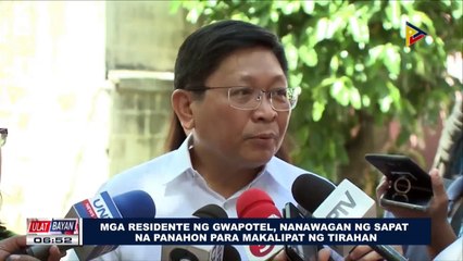 Mga residente ng Gwapotel, nanawagan ng sapat na panahon para makalipat ng tirahan