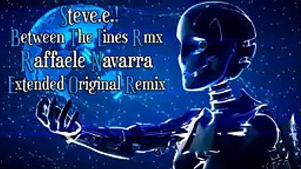 Steve e ! Between The Lines Rmx Raffaele Navarra Extended Original Remix - YouTube