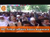 VC Tribal affairs tours kupwara
