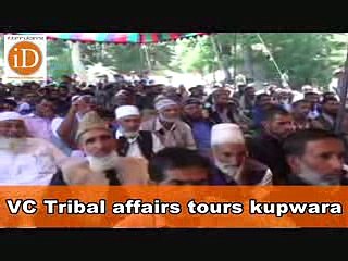 VC Tribal affairs tours kupwara