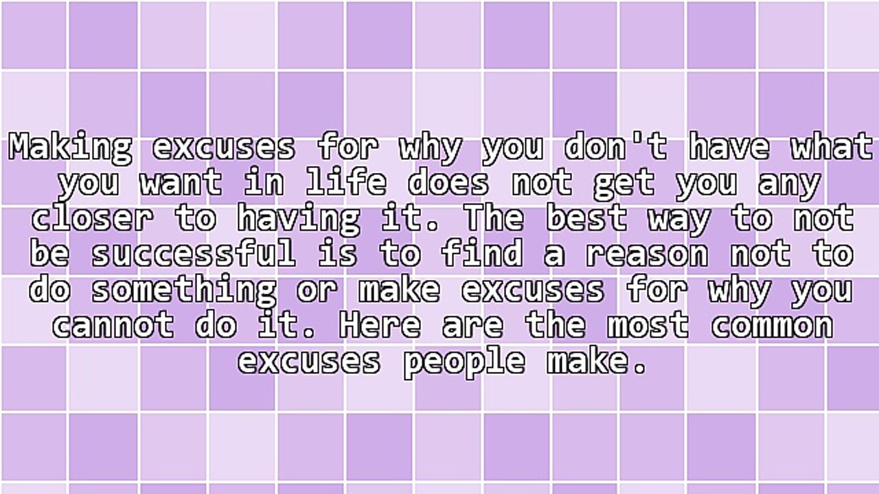 Excuses - How To Self Sabotage By Making Excuses