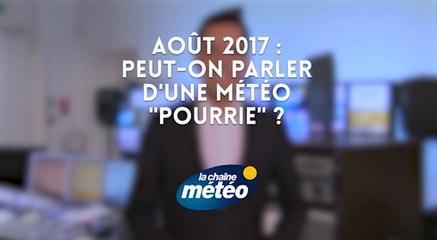 Août 2017 : des vacances gâchées par la météo ?