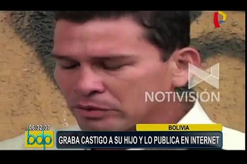 Bolivia: padre enfurecido graba cómo flageló a su hijo