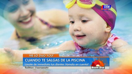 Cuando salgas de la piscina lávate los dientes de inmediato