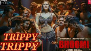 Trippy Trippy Teaser | Bhoomi - Sanjay Dutt Sunny Leone - Neha Kakkar Badshah - Sachin Jigar