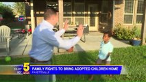 Arkansas Family Fighting to Bring Adopted Children Home