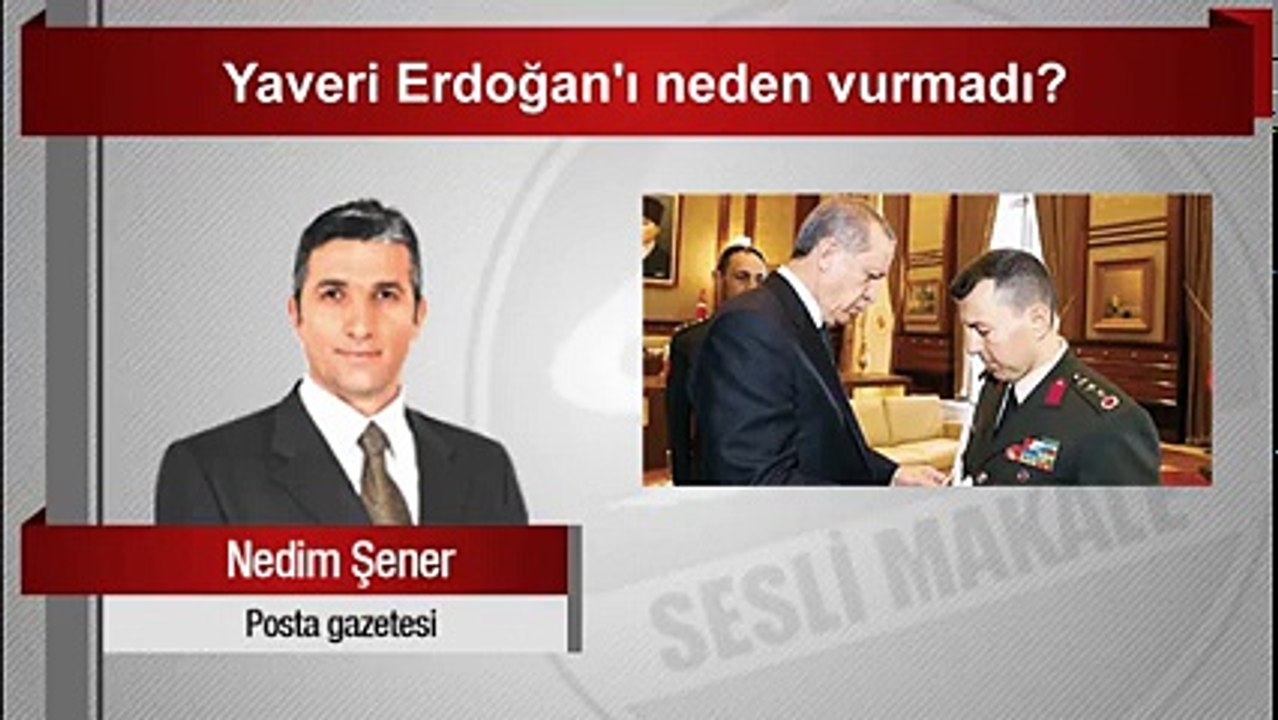 yaveri-erdogani-neden-vurmadi-soke-olacaksiniz