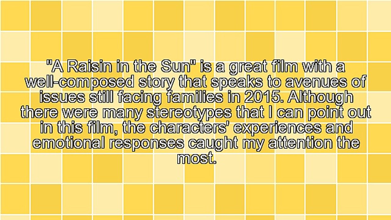 A Raisin in the Sun: Love Him at His Worst, Universal and Timeless Messages for the Black Community