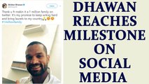 Shikhar Dhawan thanks fans for achieving this milestone on social media | Oneindia News