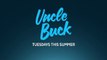 Uncle Buck - Promo Saison 1