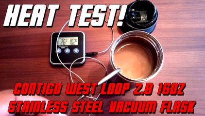 Contigo West Loop 2.0 16oz Stainless Steel Vacuum Flask - Heat Test