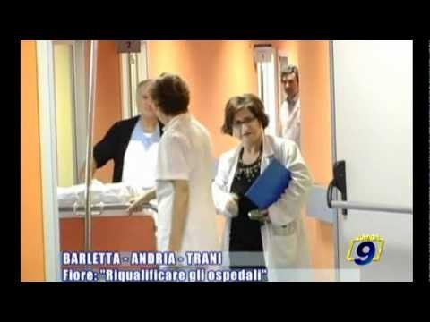 BARLETTA - ANDRIA - TRANI | Fiore: Riqualificare gli ospedali