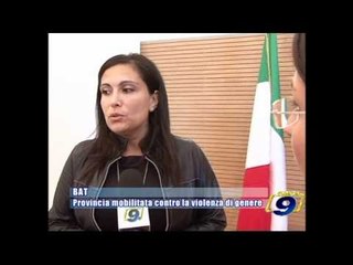 BAT | Provincia mobilitata contro la violenza di genere