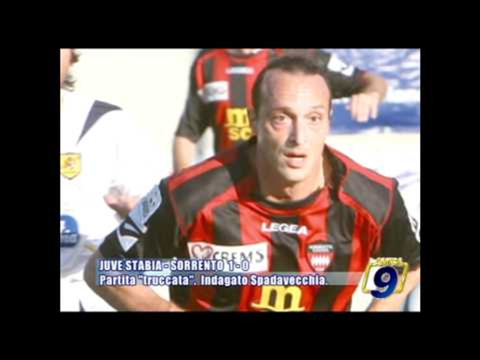 JUVE STABIA - SORRENTO 1-0 | Partita "truccata". Indagato Spadavecchia