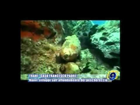 TRANI - CASO FRANCESCO PADRE | Nuovi sviluppi sull'affondamento del peschereccio