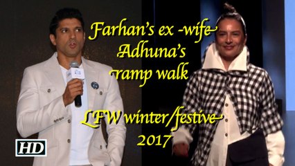 Farhan’s ex -wife Adhuna's ramp walk | LFW winter/festive 2017