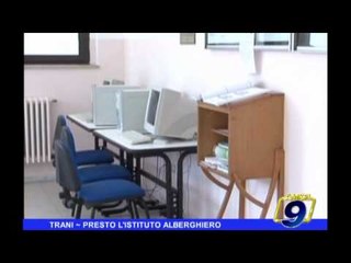 TRANI | Presto l'istituto alberghiero