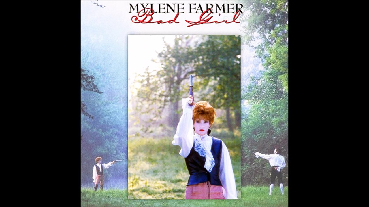 Mylene Farmer - Bad Girl ( Libertine en Anglais )