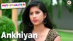 Ankhiyan Female HD Video Song Muskurahatein 2017 J.S. Randhawa & Sonal Mudgal | Palak Muchhal | New Songs