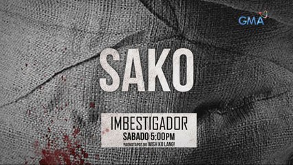 Imbestigador: Bata sa sako