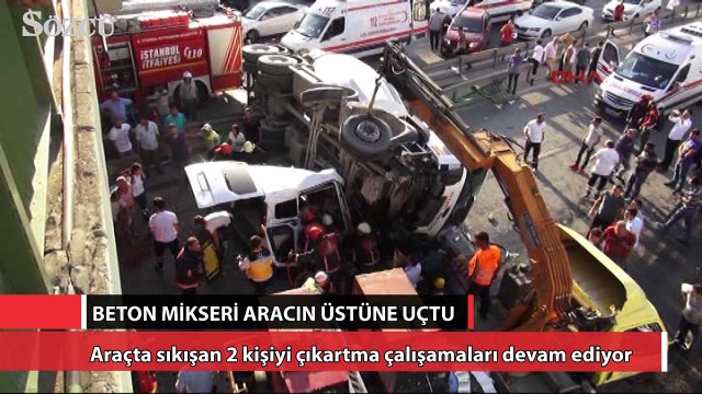 Kadıköy’de beton mikseri köprüden aracın üstüne uçtu