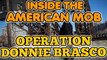 Inside the American Mob - Operation Donnie Brasco