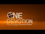 One Devotion: The Euroleague Basketball Magazine - Show 27